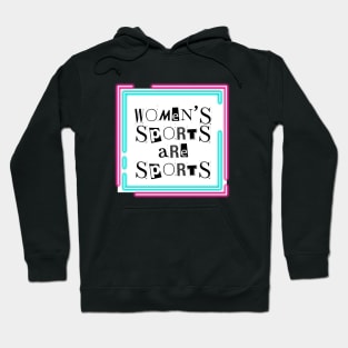 Women's Sports are Sports Hoodie